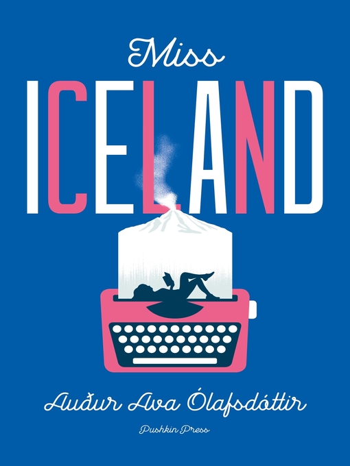Title details for Miss Iceland by Auður Ava Ólafsdóttir - Available